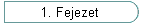 1. Fejezet