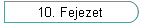 10. Fejezet