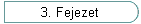 3. Fejezet